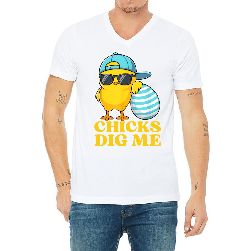 Chicks Dig Me Easter Happy Easter Funny V-neck Tee | Artistshot