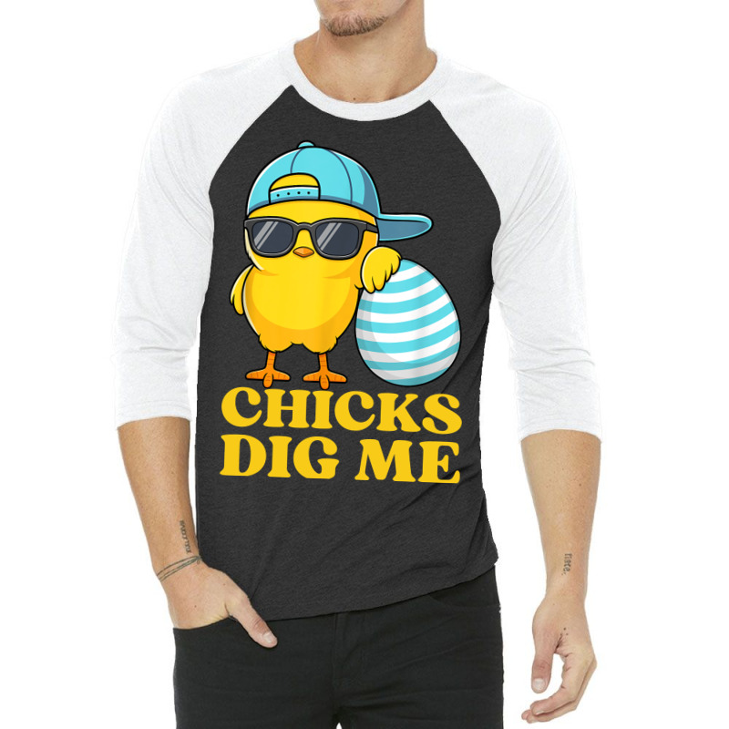 Chicks Dig Me Easter Happy Easter Funny 3/4 Sleeve Shirt | Artistshot