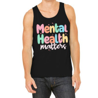 Mental Health Matters Tank Top | Artistshot