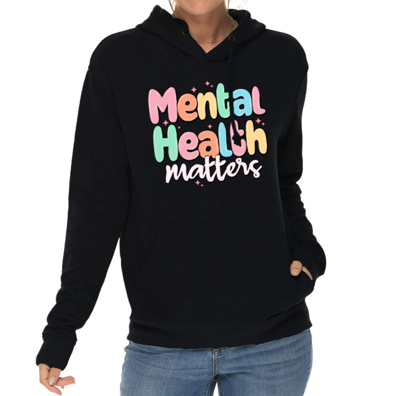 Mental Health Matters Lightweight Hoodie | Artistshot