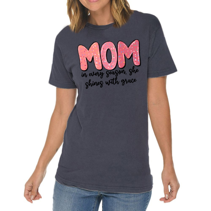 Mom In Every Season, She Shines With Grace Vintage T-shirt | Artistshot