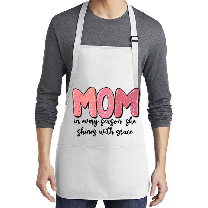 Mom In Every Season, She Shines With Grace Medium-length Apron | Artistshot