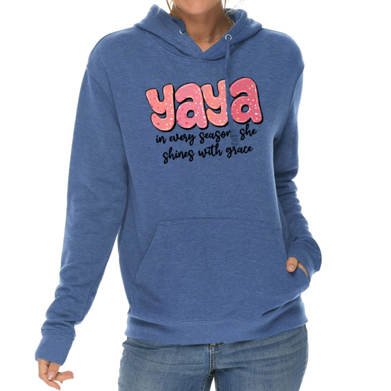 Yaya In Every Season, She Shines With Grace Lightweight Hoodie | Artistshot