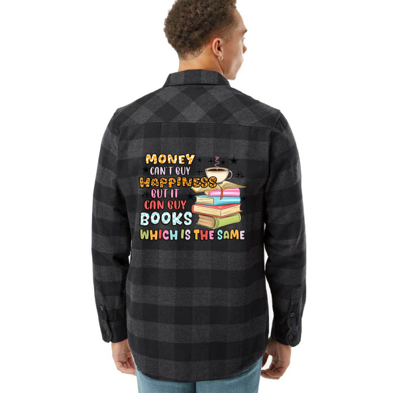 Money Can't Buy Happiness But It Can Buy Books Flannel Shirt | Artistshot