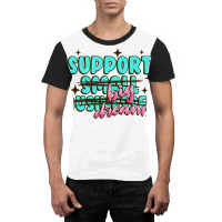 Support Small Businesses Big Dreams Graphic T-shirt | Artistshot