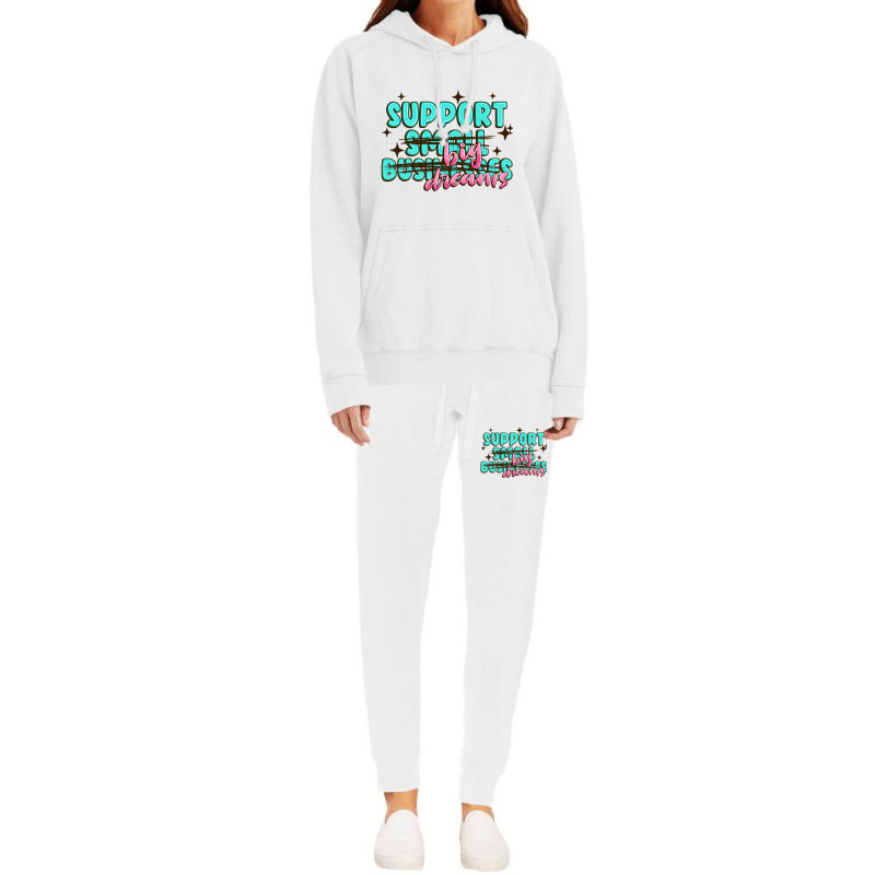 Support Small Businesses Big Dreams Hoodie & Jogger Set | Artistshot