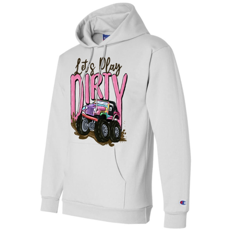 Let's Play Dirty Champion Hoodie | Artistshot