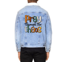 Pray Throthe Chaos Unisex Sherpa-lined Denim Jacket | Artistshot