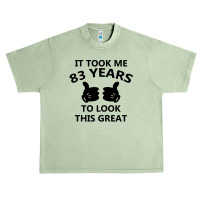 It Took Me 83 Years To Look This Great Urban Heavy T-shirt | Artistshot