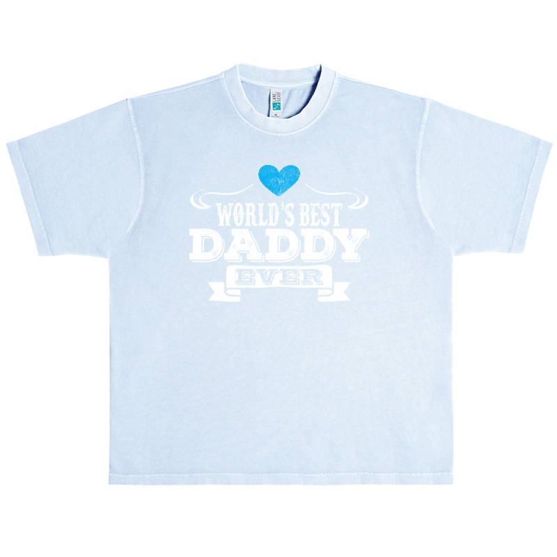 World's Best Daddy Ever Urban Heavy T-shirt | Artistshot