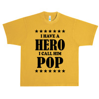 I Have A Hero I Call Him Pop Urban Heavy T-shirt | Artistshot