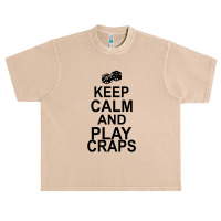 Keep Calm And Play Craps Urban Heavy T-shirt | Artistshot