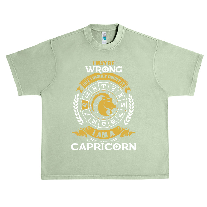 I May Be Wrong But I Highly Doubt It I Am A Capricorn Urban Heavy T-shirt | Artistshot