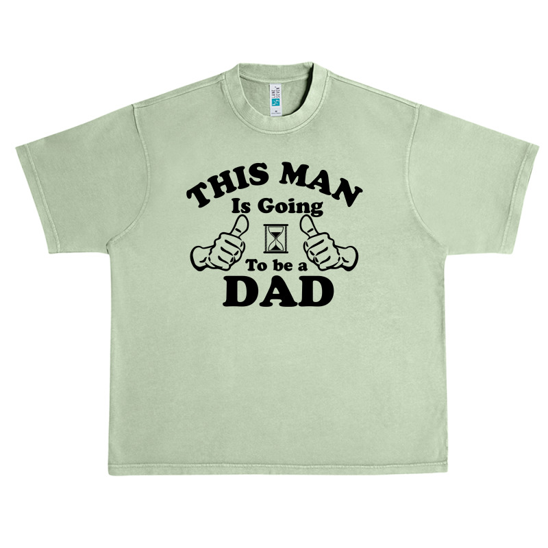 This Man Is Going To Be A Dad Urban Heavy T-shirt | Artistshot