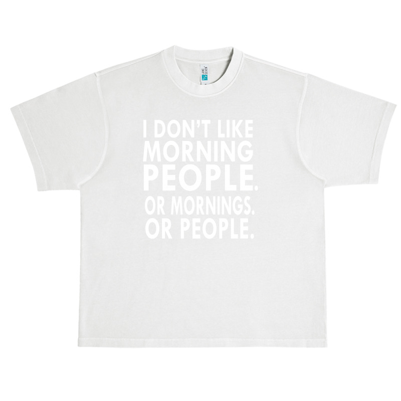 I Don't Like Morning People Urban Heavy T-shirt | Artistshot