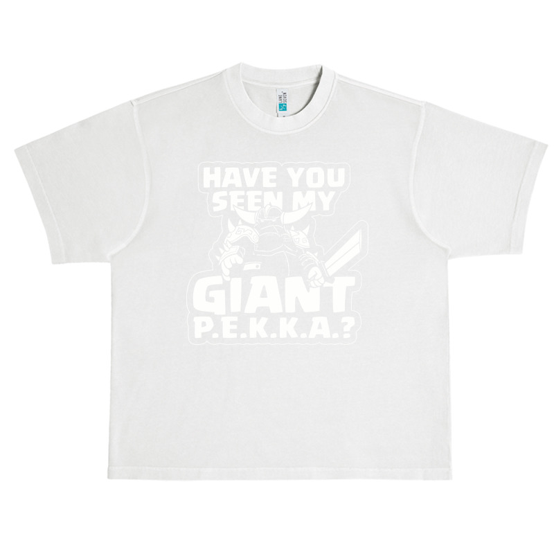 Have You Seen My Giant P Urban Heavy T-shirt | Artistshot