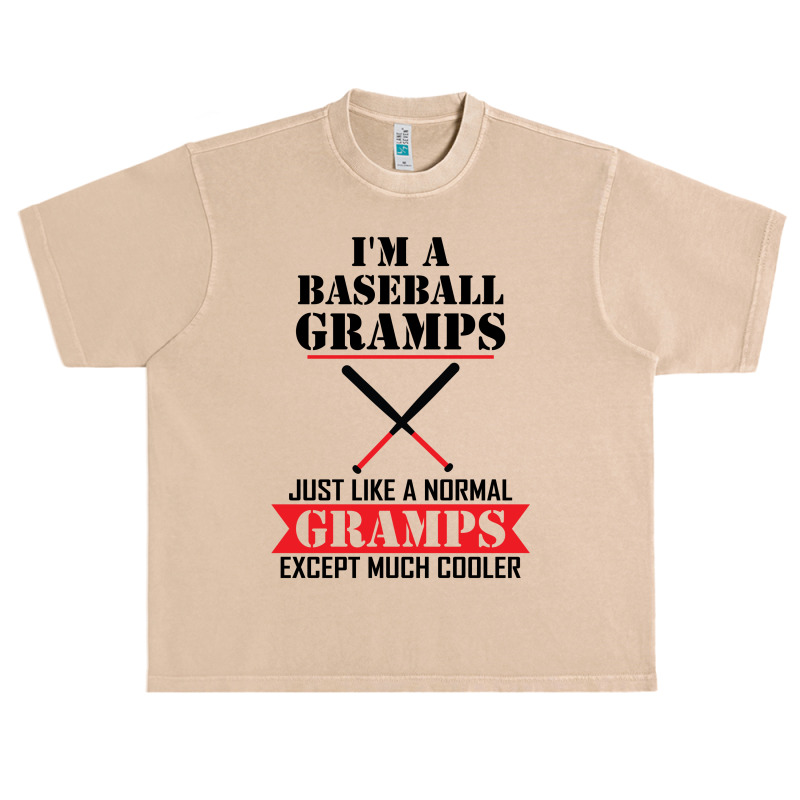 I'm A Baseball Gramps Just Like A Normal Gramps Except Much Cooler Urban Heavy T-shirt | Artistshot