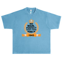 No Man Is Perfect Except Those Born In 1943 Urban Heavy T-shirt | Artistshot