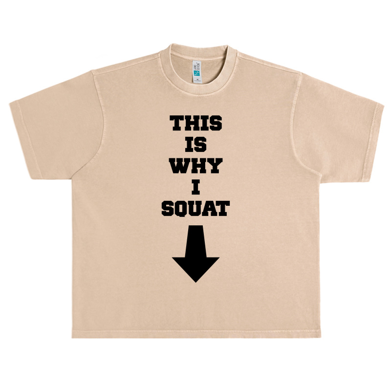 This Is Why I Squat Urban Heavy T-shirt | Artistshot