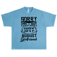 This Guy Is Taken By A Super Sexy August Girlfriend Urban Heavy T-shirt | Artistshot