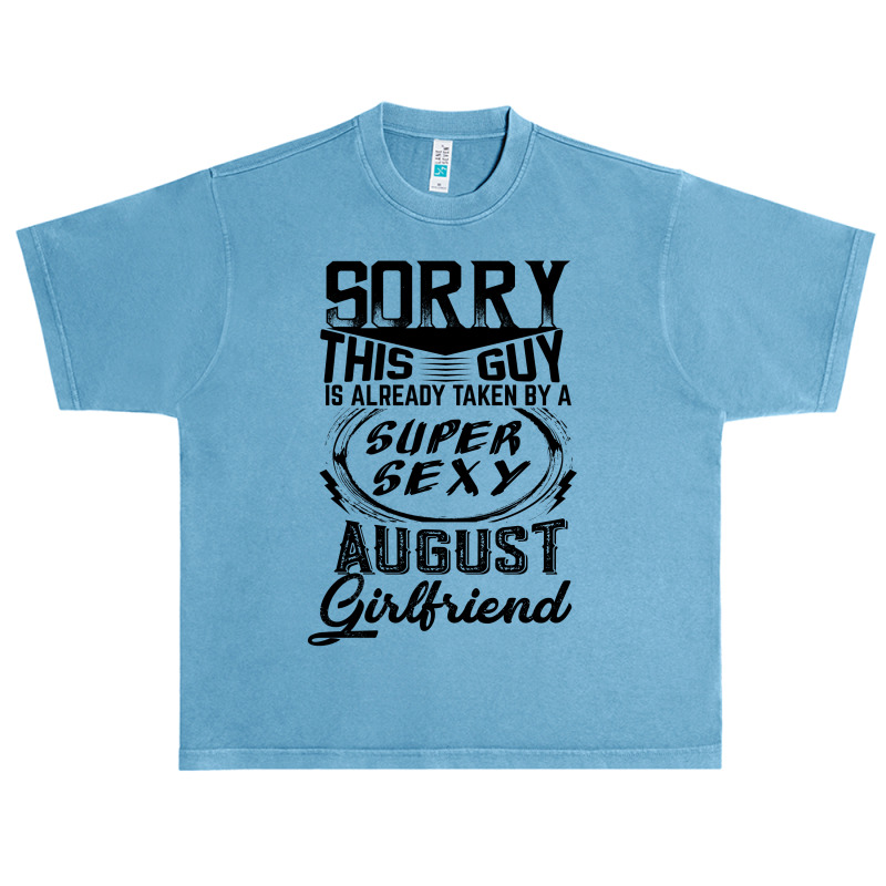 This Guy Is Taken By A Super Sexy August Girlfriend Urban Heavy T-shirt | Artistshot