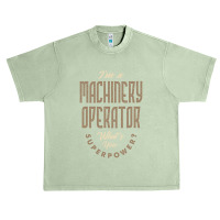 I'm A Machinery Operator Urban Heavy T-shirt | Artistshot