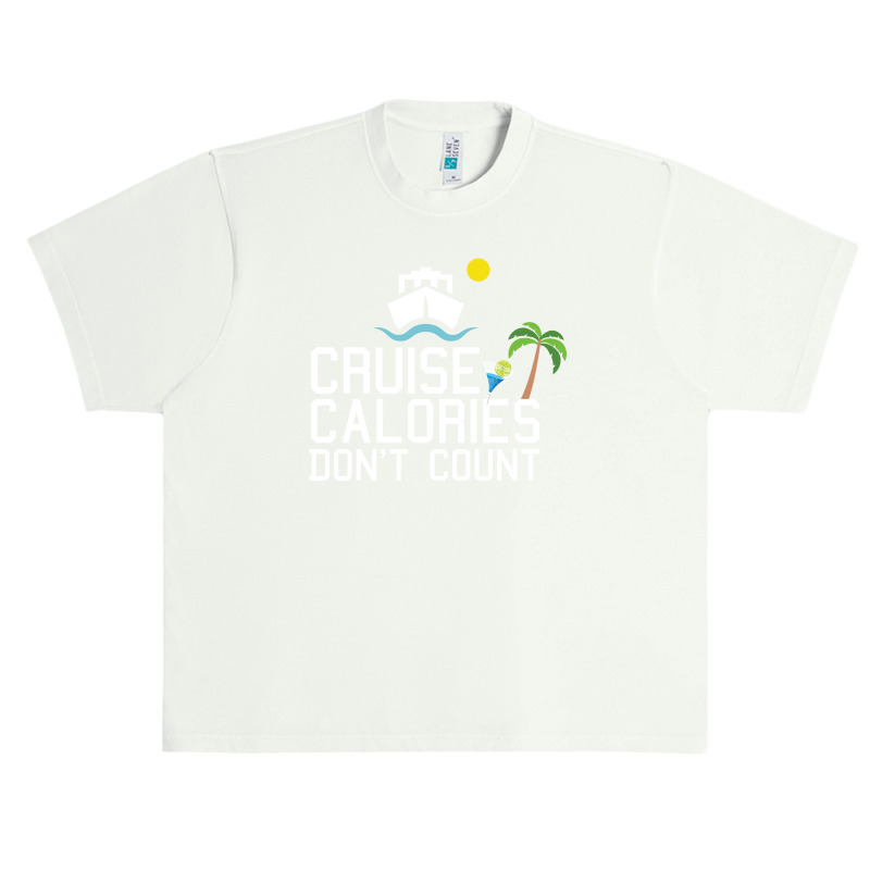 Cruise Calories Don't Count Urban Heavy T-shirt | Artistshot