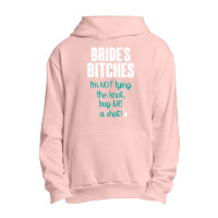 Bride's Bitches Urban Pullover Hoodie | Artistshot