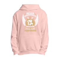 Never Underestimate The Power Of Aquarius Urban Pullover Hoodie | Artistshot