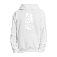 Keep Calm And Click On Urban Pullover Hoodie | Artistshot