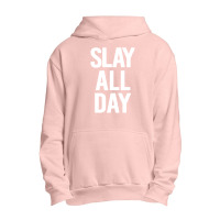 Slay All Day Urban Pullover Hoodie | Artistshot