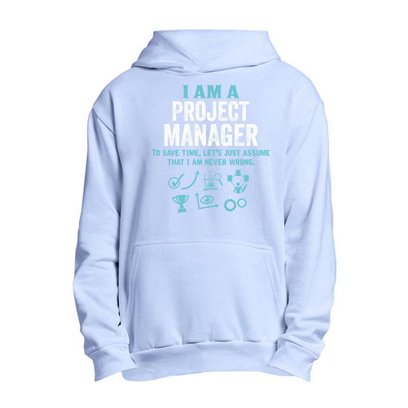 I Am A Project Manager... Urban Pullover Hoodie | Artistshot