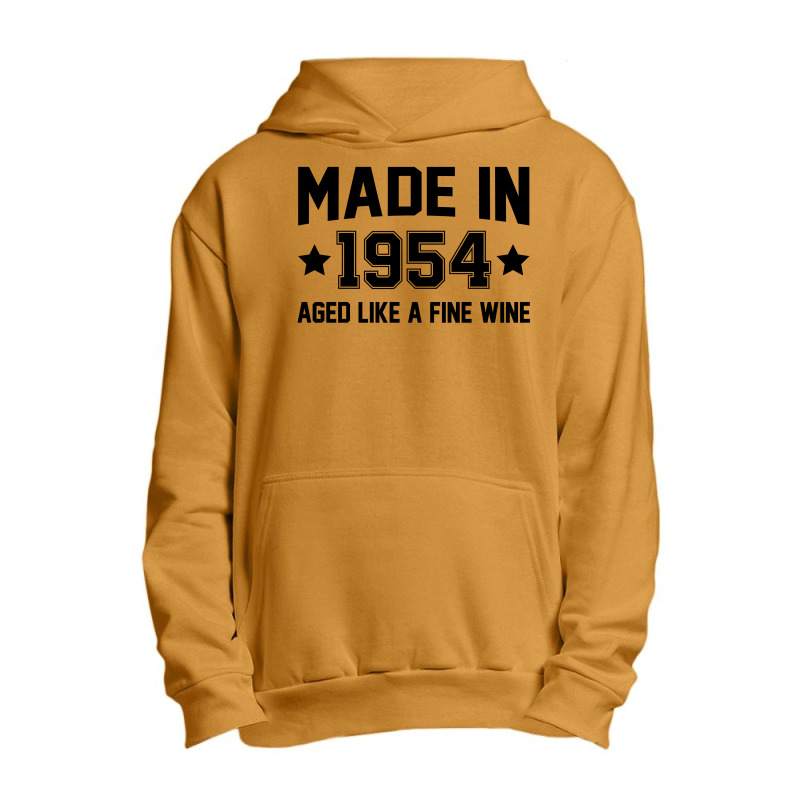 Made In 1954 Aged Like A Fine Wine Urban Pullover Hoodie | Artistshot