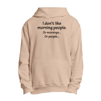 I Don't Like Morning People... Urban Pullover Hoodie | Artistshot