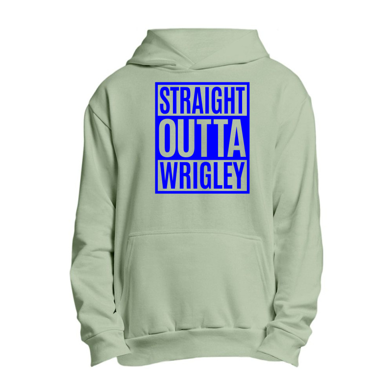 Straight Outta Wrigley Urban Pullover Hoodie | Artistshot