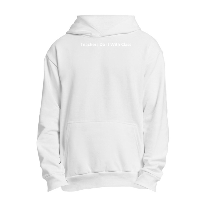 Teachers Do It With Class Urban Pullover Hoodie | Artistshot