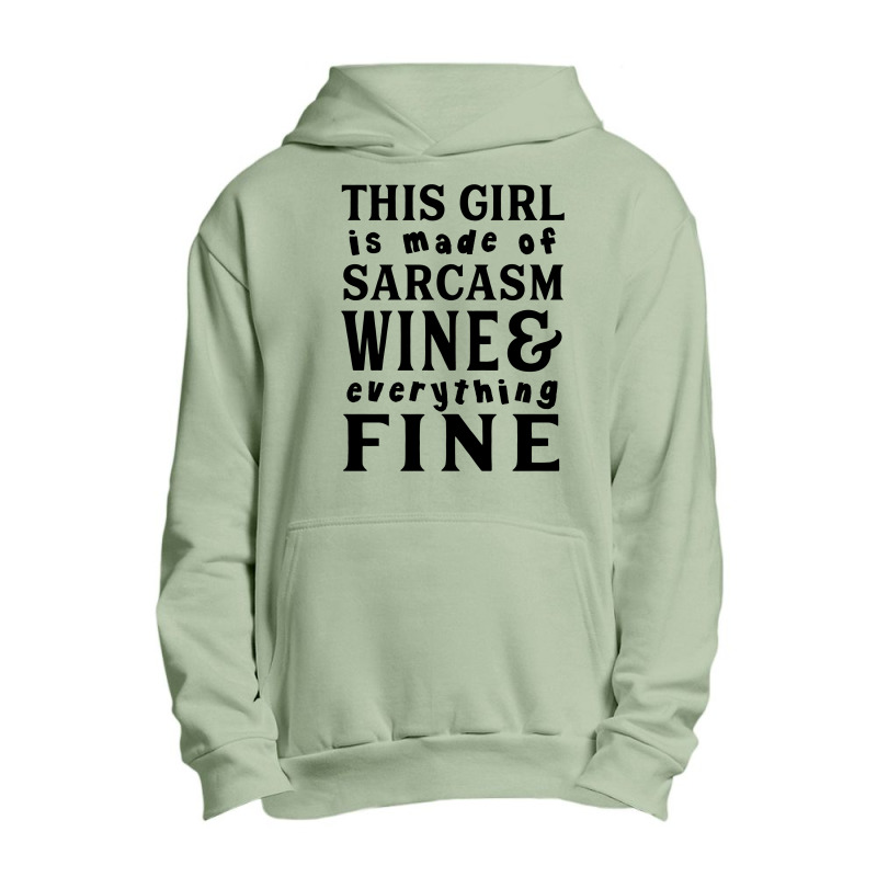 Sarcasm Wine And Everything Fine Urban Pullover Hoodie | Artistshot