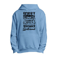 This Guy Is Taken By A Super Sexy November Girlfriend Urban Pullover Hoodie | Artistshot