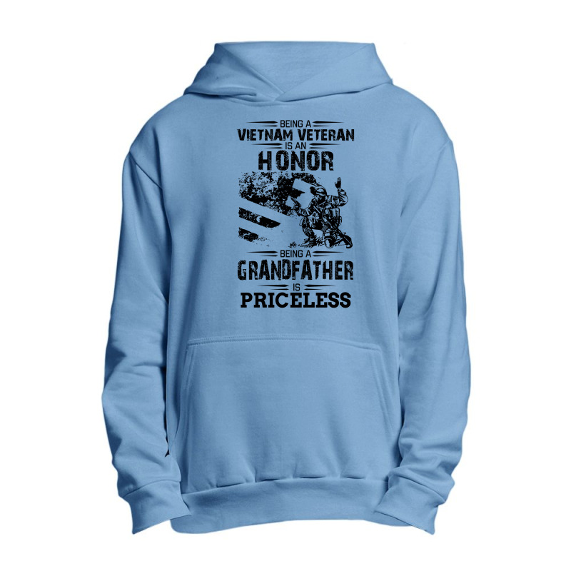 Being A Veteran Is An Honor But A Grandfather Is Priceless Urban Pullover Hoodie | Artistshot