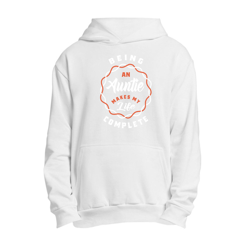 Being An Auntie Makes My Life Urban Pullover Hoodie | Artistshot