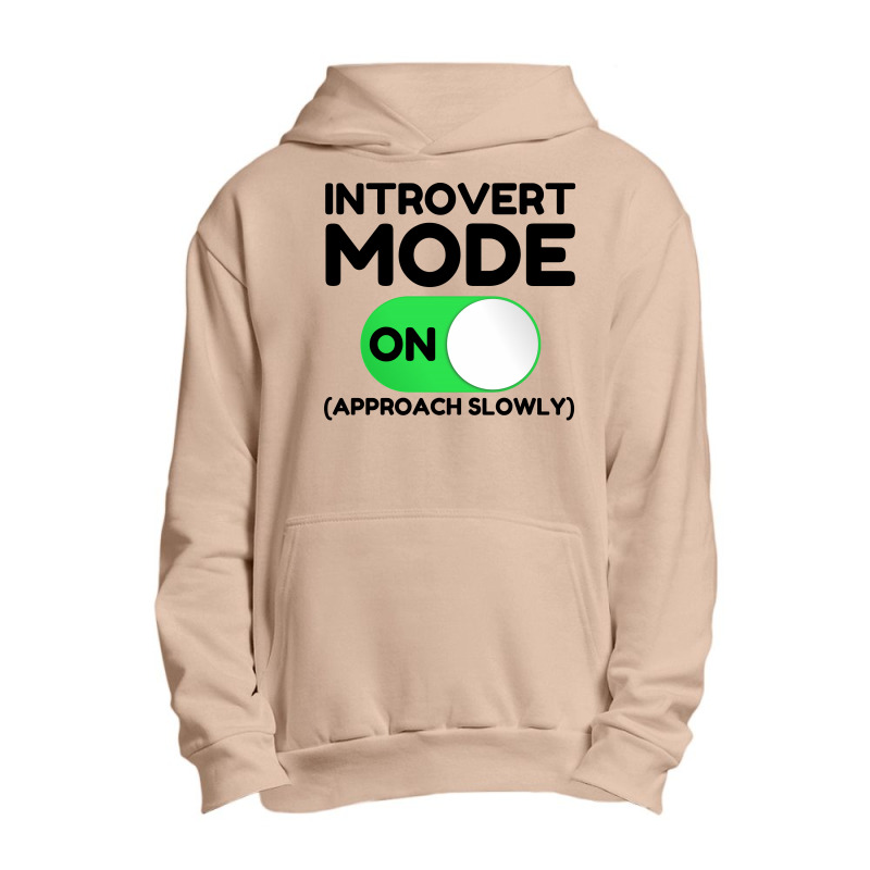 Introvert Mode On Urban Pullover Hoodie | Artistshot