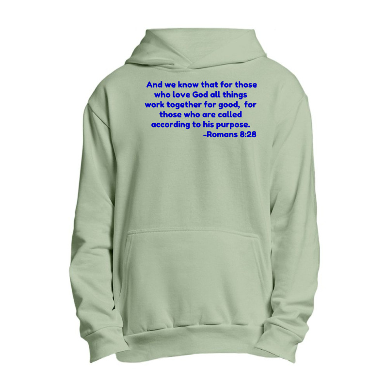 And We Know That For Those Who Love God All Things Work Together For G Urban Pullover Hoodie by Perfect Designers | Artistshot