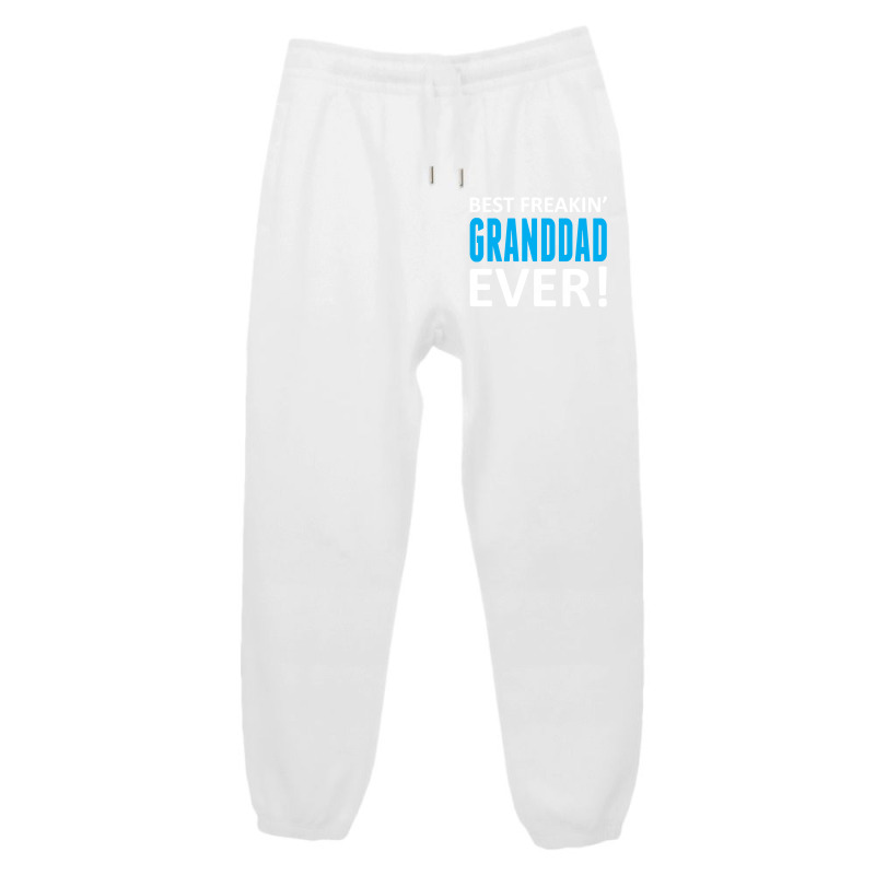 Best Freakin' Granddad Ever Urban Sweatpant | Artistshot