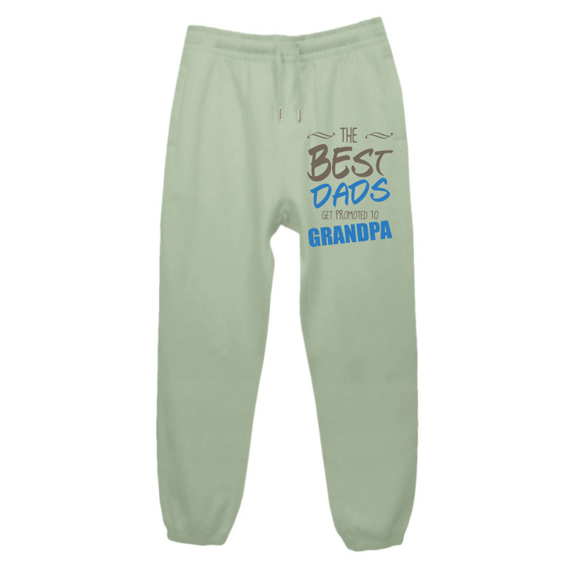 Great Dads Get Promoted To Grandpa Urban Sweatpant | Artistshot