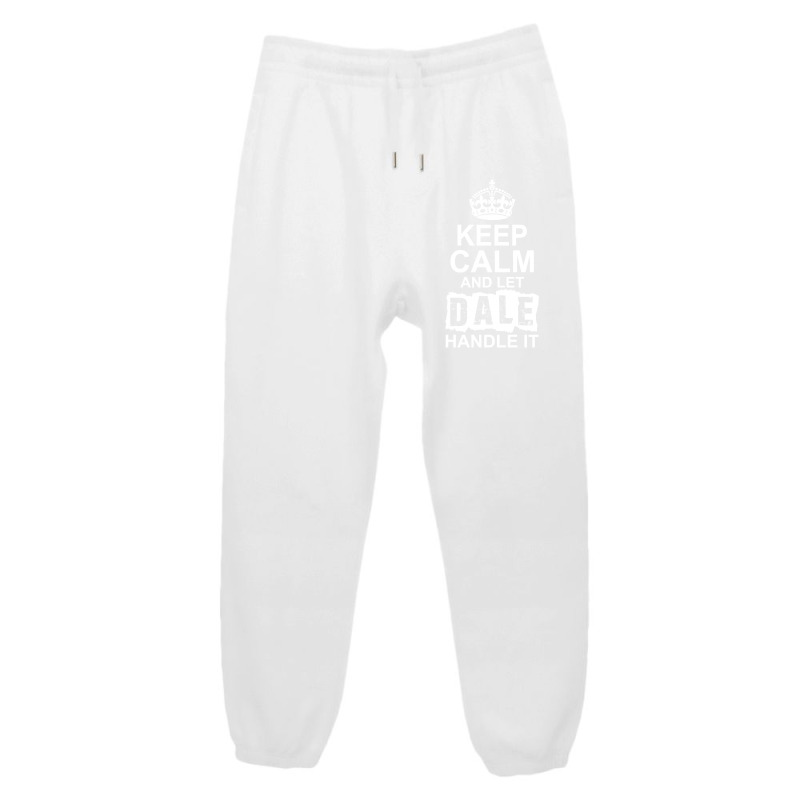 Keep Calm And Let Dale Handle It Urban Sweatpant | Artistshot