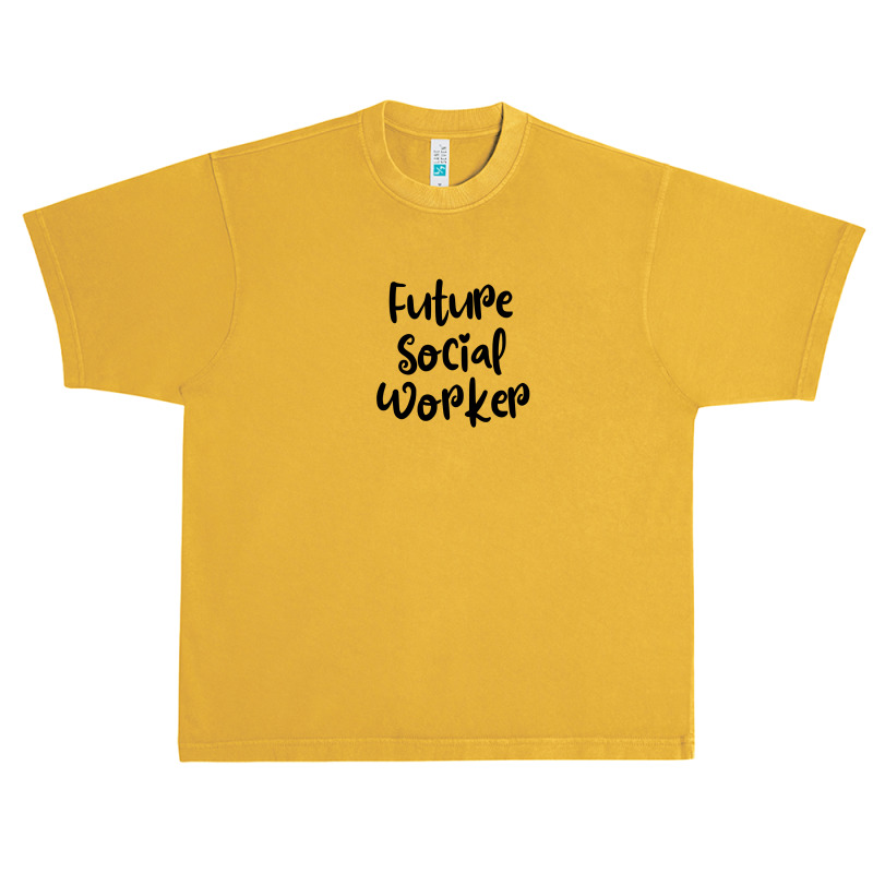 Future Social Worker Urban Heavy T-shirt by thebestisback | Artistshot