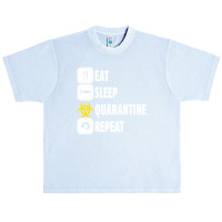 Eat Sleep Quarantine Repeat For Dark Urban Heavy T-shirt | Artistshot