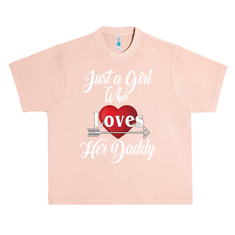 Just A Girl Who Loves Her Daddy For Dark Urban Heavy T-shirt | Artistshot