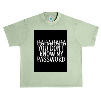 You Don't Know My Password Urban Heavy T-shirt | Artistshot