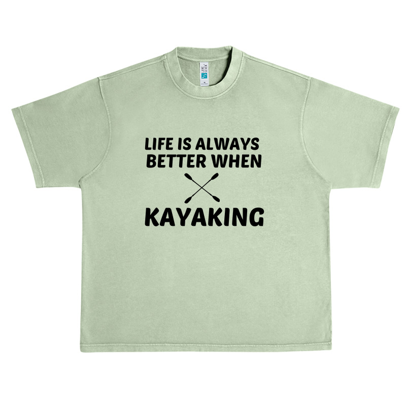 Kayaking Life Is Better Urban Heavy T-shirt | Artistshot